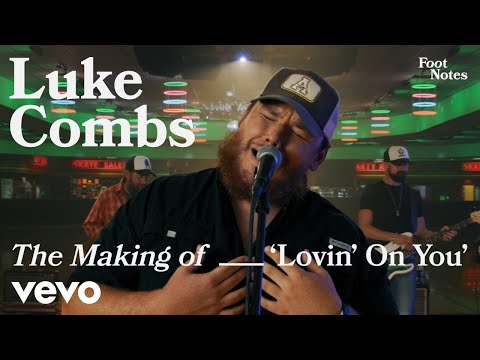 Luke Combs – The Making of 'Lovin' On You' | Vevo Footnotes