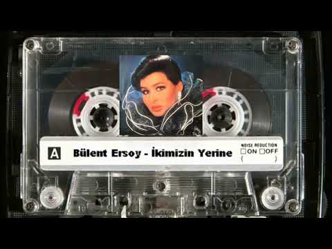 Bülent Ersoy - İkimizin Yerine