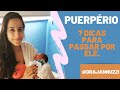 PUERPÉRIO - 7 DICAS PARA VOCÊ SOBREVIVER AO CAOS - DRA ANA JANNUZZI