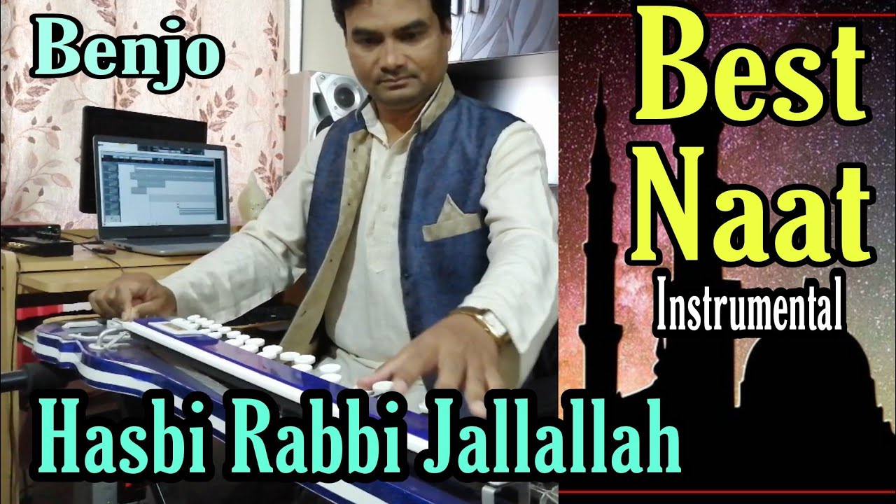 Hasbi Rabbi Jallallah | Eid 2021 | Best Naat | Instrumental Benjo By Sacin 47 #SachinDBhalerao