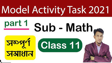 Class 11 Model Activity Task math part 1 | Complete Solution | একাদশ শ্রেণি মডেল অ্যাক্টিভিটি টাস্ক