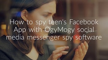 How to Track Facebook Messenger  With OgyMogy Software