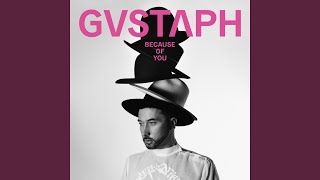 Video thumbnail of "Gustaph - Because Of You"