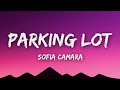 Sofia Camara Parking Lot Lyrics
