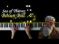 Sea of Thieves - Bosun Bill (piano)