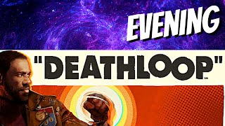 Completing Deathloop Updaam Step 4 (Danger Spoiler)