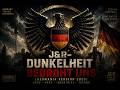 J&amp;R– Dunkelheit bedroht uns  [Germania Version 2026]