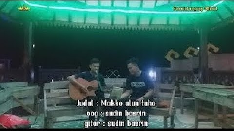 SUDIN BASRIN - MAKKO ULUN TUHO