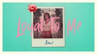 Nina Nesbitt - Loyal To Me (Lyric Video) chords