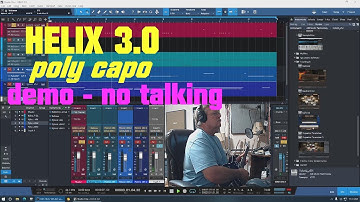 Helix 3 0 poly capo DEMO (no talking)