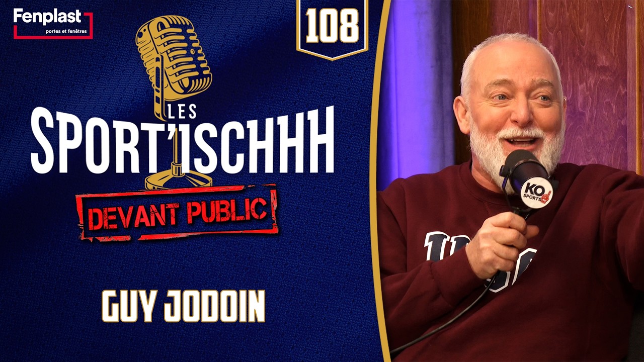 Les Sport'ischhh - EP108: Guy Jodoin
