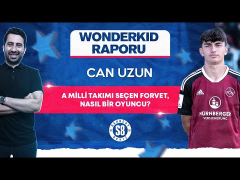 Milli Takımı Tercih Eden Can Uzun Nasıl Bir Oyuncu? | Ceza Sahasında Bitirici, Dışında Driplingçi