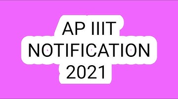 ap iiit 2021 notification | rgukt cet 2021  | iiit notification | #iqacademy