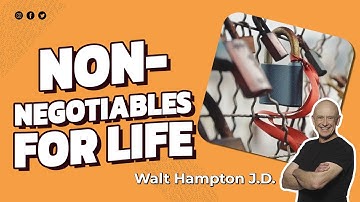 What Are Your Non-negotiables For Life