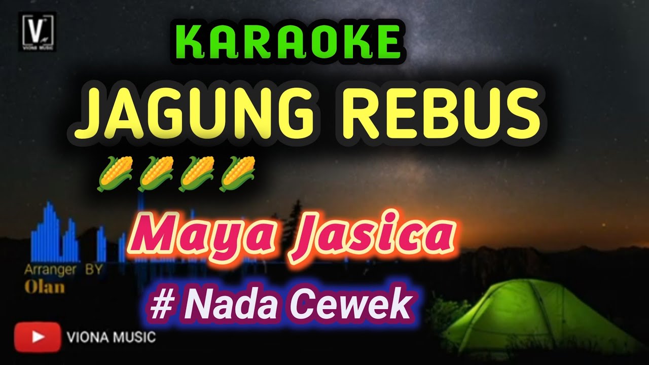 KARAOKE - JAGUNG REBUS || MAYA JASICA