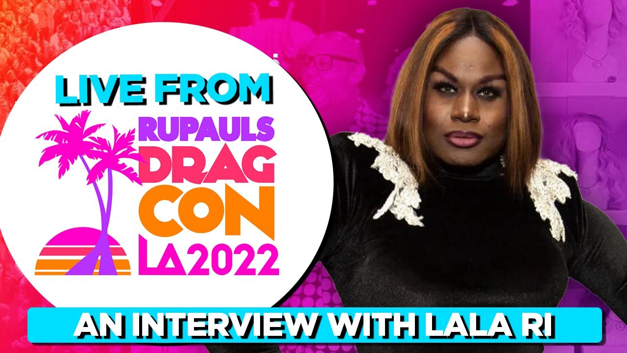 Lala Ri Interview - Live From Rupaul's DragCon 2022 - YouTube