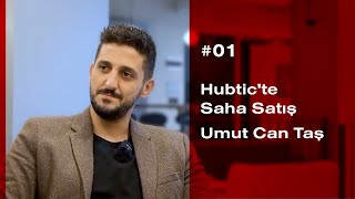 Hubticte Saha Satış Umut Can Taş