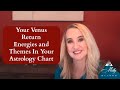 Your venus return energies and themes in your astrology chart