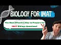 How to Tackle IMAT Biology: Topics, FAQs & Step by Step Problem Solving
