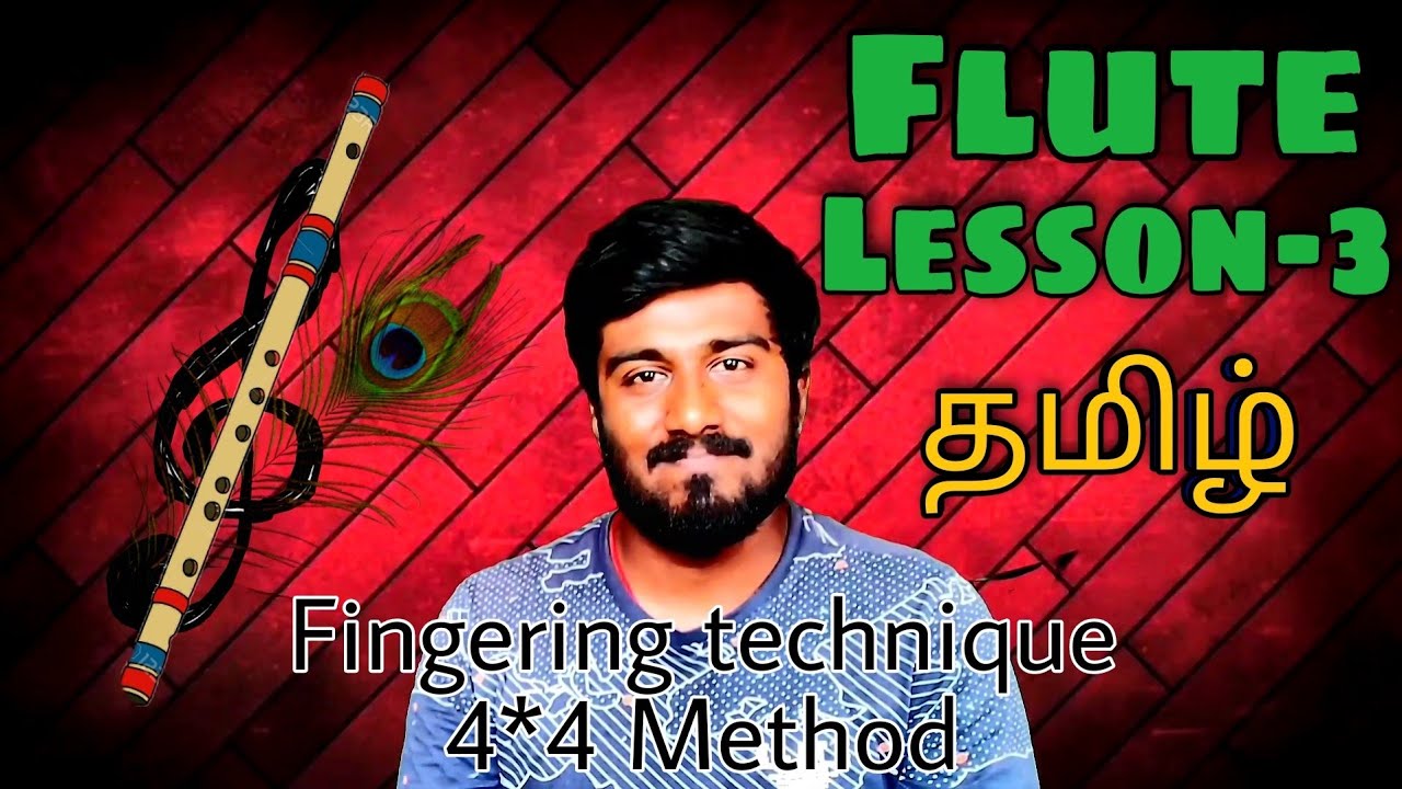 Flute Class Tamil Lesson 3 YouTube Flute Class Tamil Lesson 3 YouTube