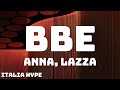 ANNA, Lazza - BBE (Testo/Lyrics)