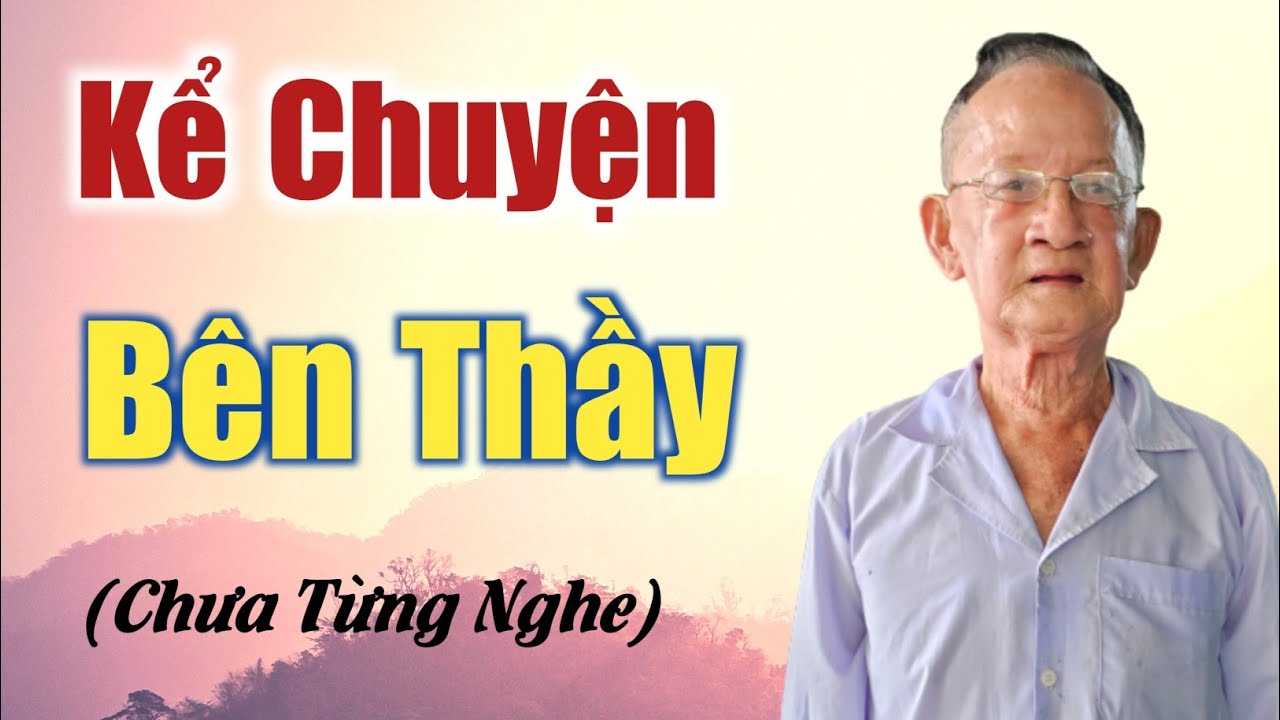Kỳ Diệu Con Ông Tẩu Mã A Kể Chuyện Bên Thầy