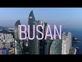 BUSAN, South Korea (4K City Tour) Stunning Day/Night and Walking/Aerial Footage