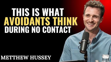 This Is What Avoidants Think During No Contact powerful motivational speech Matthew Hussey