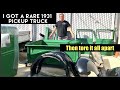 I got a very rare 1931 ford model a truck and then tore it all apart