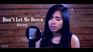 Don't Let Me Down - The Chainsmokers feat. Daya | Zandra Duritan Cover