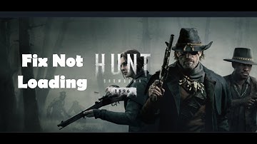 How To Fix Hunt Showdown 1896 Not Loading/Stuck On Loading Screen On PC