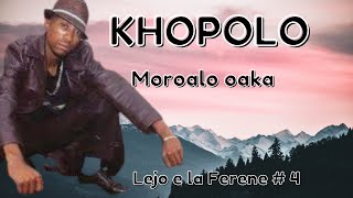 Khopolo  Moroala Oaka   Sd 480p