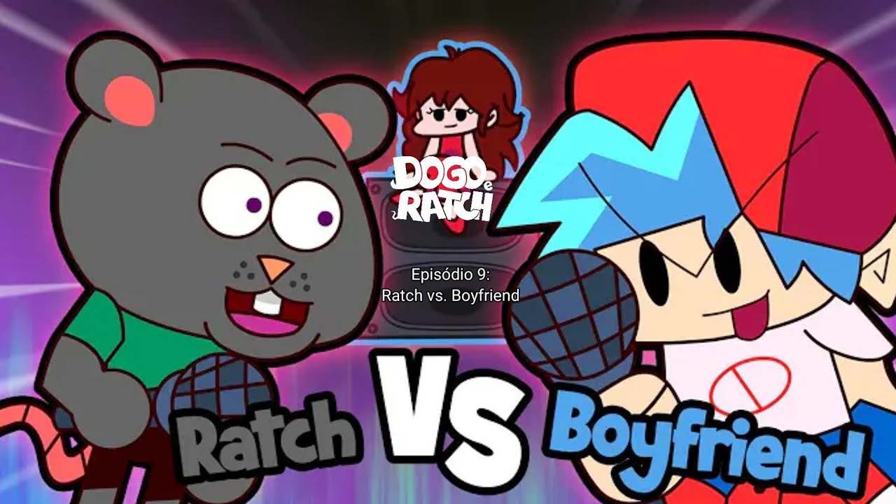 As Aventuras de Dogo e Ratch | Ratch vs. Boyfriend - YouTube