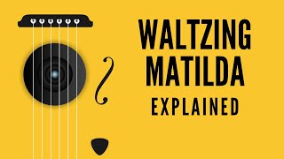 Waltzing Matilda Explained: What do the lyrics mean?