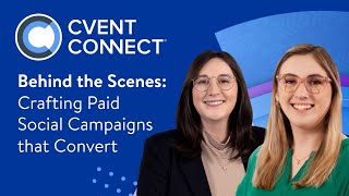 Cvent CONNECT 2025 Behind the Scenes: Crafting paid social campaigns that convert