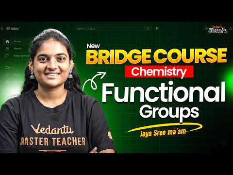Functional Groups | Class 11 Chemistry | Bridge Course | EAPCET + JEE 2027 | Vedantu Telugu