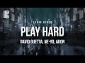 David guetta feat neyo akon  play hard  lyrics