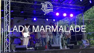 Hill House The Band  Lady Marmalade patti Labelle Cover  Cx Summer Nights 2024