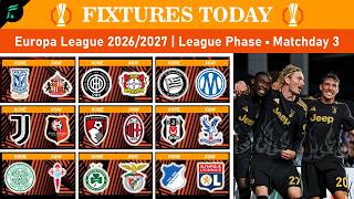 🟠 MATCHDAY 3 League Phase ● Fixtures and Match Schedules of UEFA Europa League Season 2026/2027