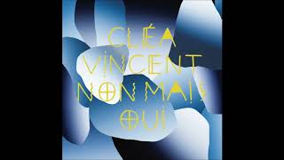 Video thumbnail of "Cléa Vincent - Ton voyage est fini"