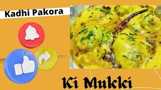 Kadhi Pakora Recipe .....Ki Mukki