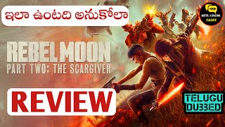 Rebel Moon Part 2 Review Telugu @Kittucinematalks