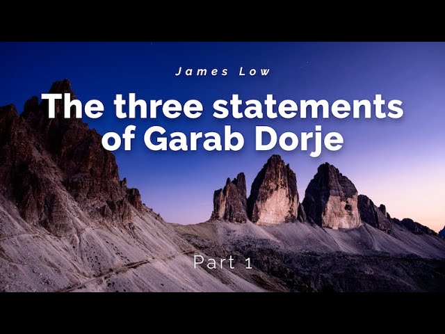 1/2 The three statements of Garab Dorje. Zoom 07.2020 class=