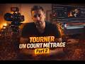 Court-métrage – Partie 2 : tournage, montage et étalonnage expliqués