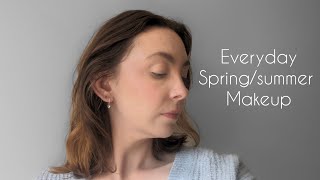 Easy Spring/Summer Everyday Makeup 🌼 🌞