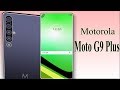 Motorola Moto G9 Plus [2020] Dual Selfie,Quad Camera,6.5" Display,5G Modem,5G| Full Specifications!