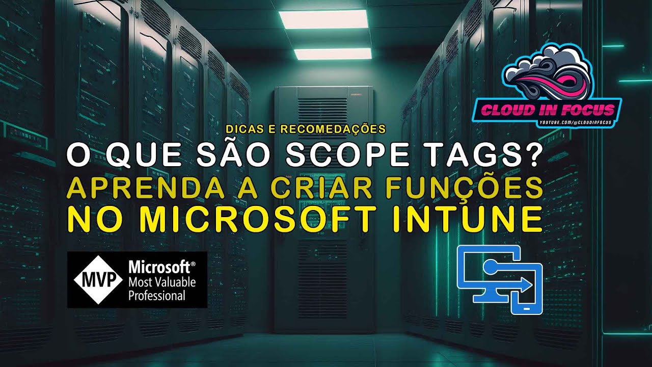 O que são Scope Tags? Aprenda a criar funções no Microsoft Intune - YouTube