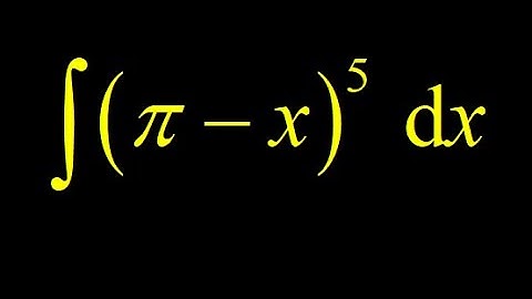 Indefinite integral (pi-x)^5 using the chain rule backwards and check by differentiating.