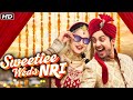 Sweetiee weds nri full movie     2017 himansh kohli  zoya afroz  hindi movies