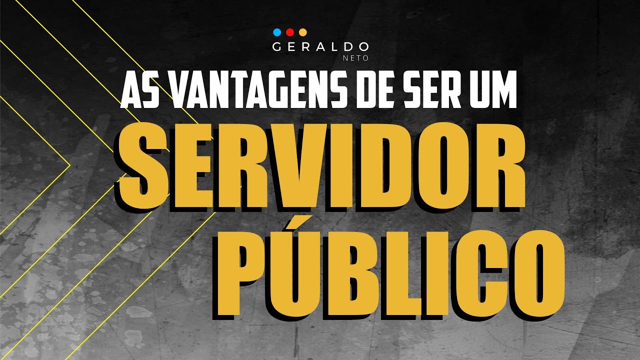 AS VANTAGENS DE SER UM SERVIDOR